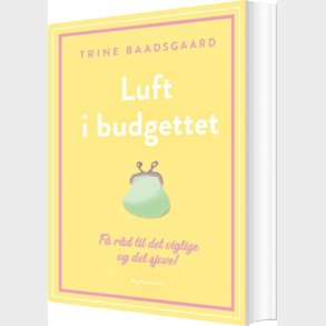 Luft I Budgettet - Trine Baadsgaard - Bog