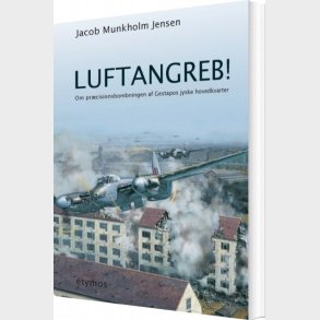 Luftangreb! - Jacob Munkholm Jensen - Bog