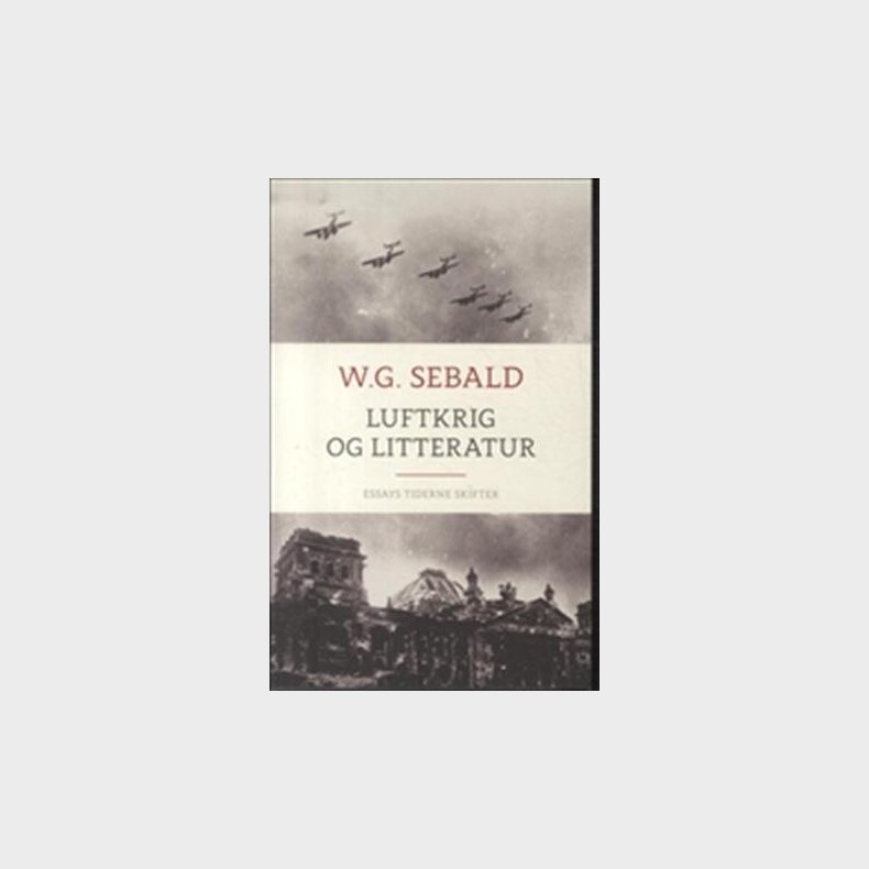 Luftkrig Og Litteratur - W. G. Sebald - Bog