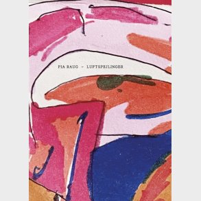 Luftspejlinger - Pia Raug - Bog