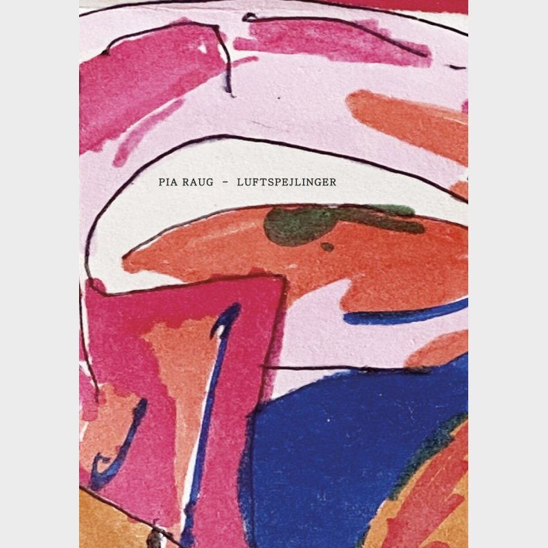 Luftspejlinger - Pia Raug - Bog