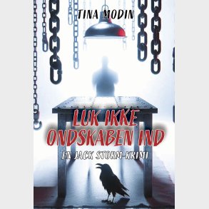 Luk Ikke Ondskaben Ind - Tina Modin - Bog