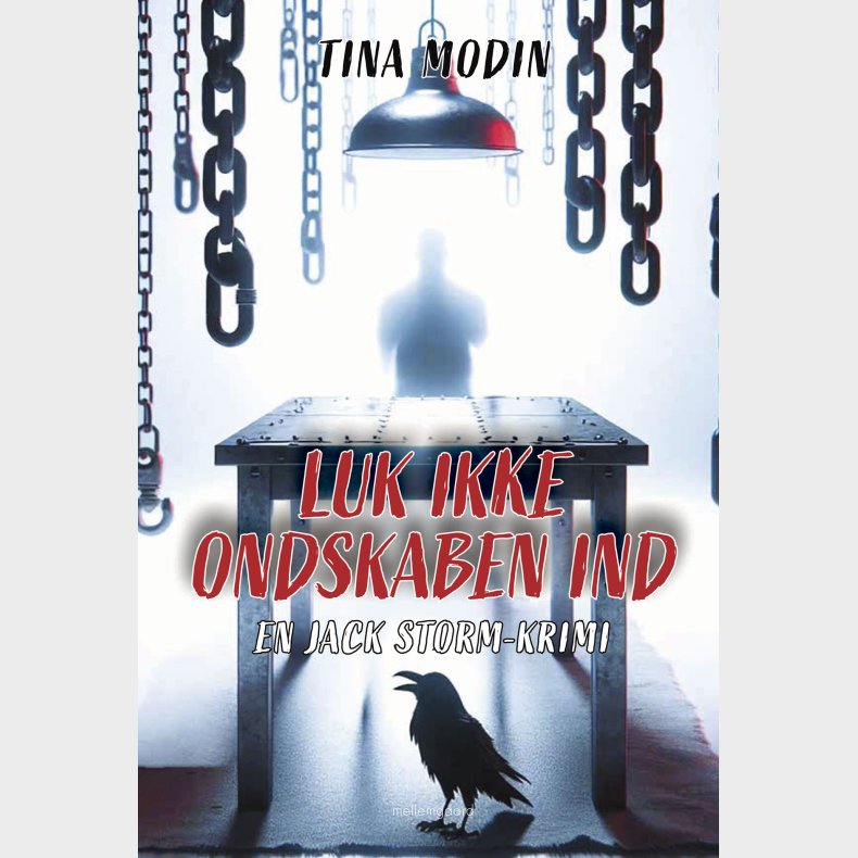 Luk Ikke Ondskaben Ind - Tina Modin - Bog