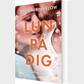 Lun P� Dig - Melanie Harlow - Bog