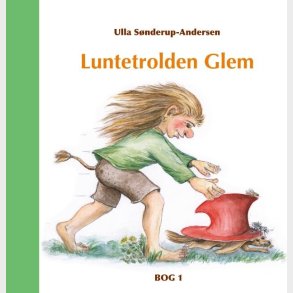Luntetrolden Glem - Ulla S�nderup-andersen - Bog