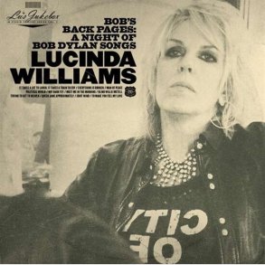Lucinda Williams - Lu's Jukebox Vol. 3: Bob's Back Pages: A Night Of Bob Dylan Songs - Vinyl Lp