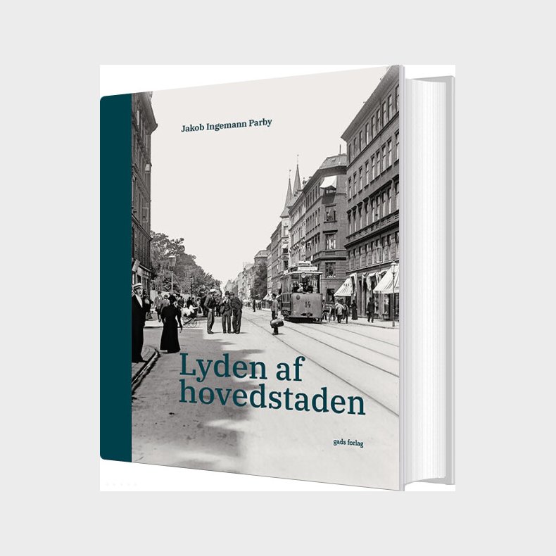 Lyden Af Hovedstaden - Jakob Ingemann Parby - Bog