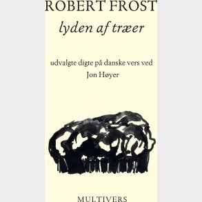 Lyden Af Tr�er - Robert Frost - Bog