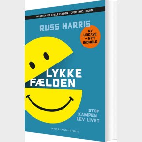Lykkef�lden - Stop Kampen, Lev Livet - Russ Harris - Bog