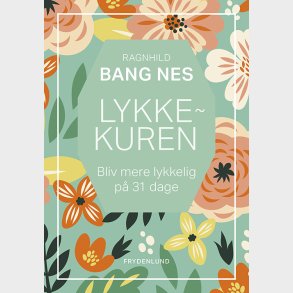 Lykkekuren - Ragnhild Bang Nes - Bog