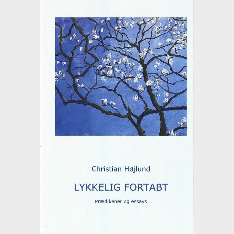 Lykkelig Fortabt - Christian H�jlund - Bog