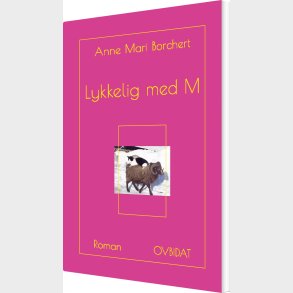 Lykkelig Med M - Anne Mari Borchert - Bog