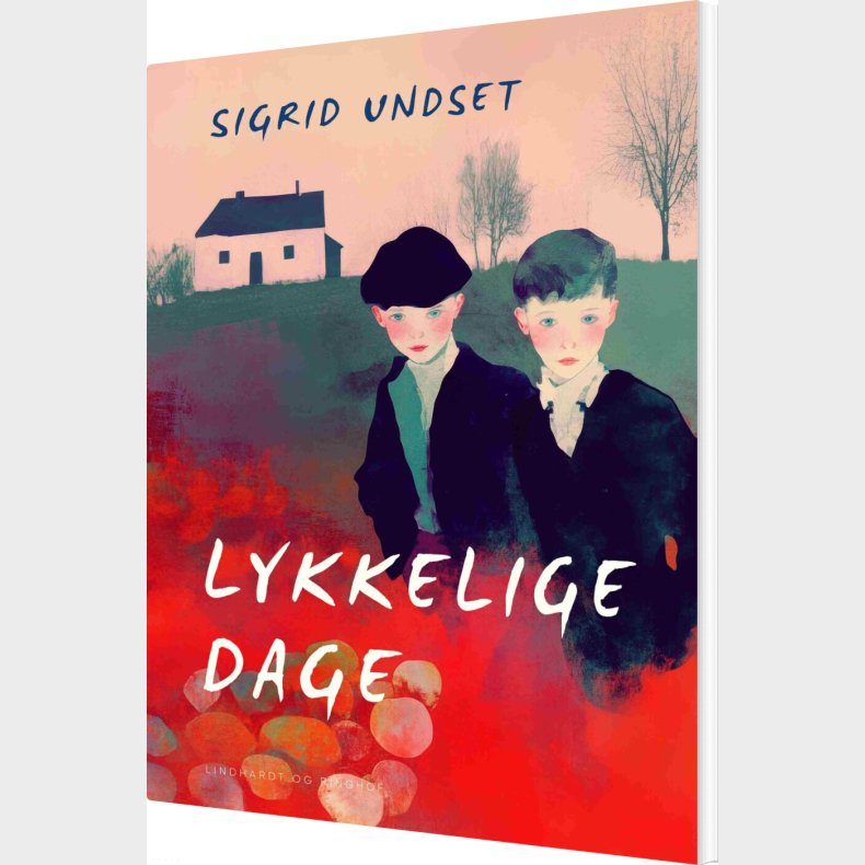 Lykkelige Dage - Sigrid Undset - Bog