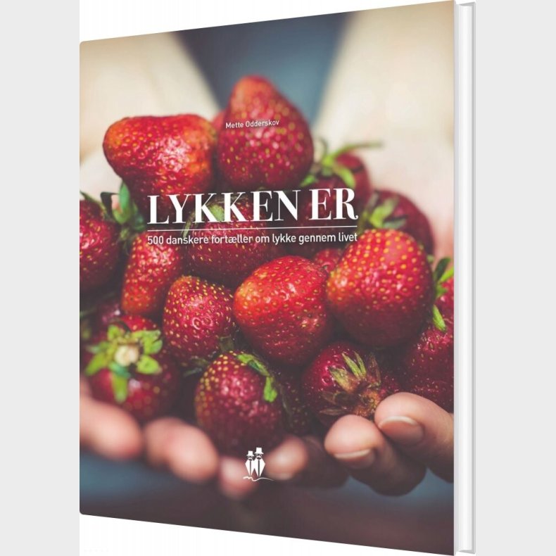 Lykken Er - Mette Odderskov - Bog