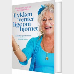 Lykken Venter Lige Om Hj�rnet - Judith Rothenborg - Bog