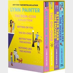 Lynn Painter: The Rom-com Collection: Better Than The Movies, Betting On You, The Do-over, Nothing Like The Movies - Lynn Painter - English Book
