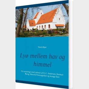 Ly� Mellem Hav Og Himmel - Niels Kj�r - Bog