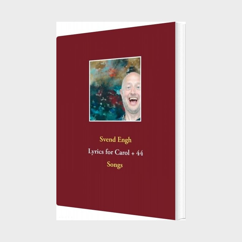 Lyrics For Carol + 44 - Svend Engh - English Book