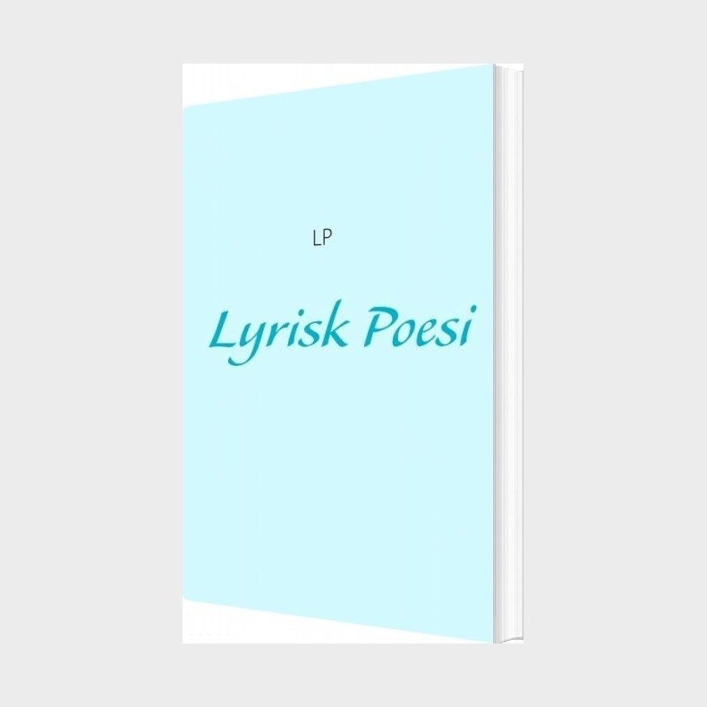 Lyrisk Poesi - Andreas Lyngs�-petersen - Bog