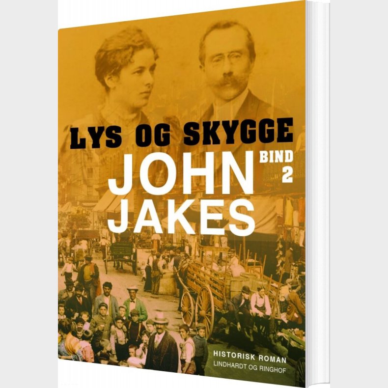 Lys Og Skygge - Bind 2 - John Jakes - Bog