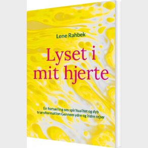 Lyset I Mit Hjerte - Lene Rahbek - Bog