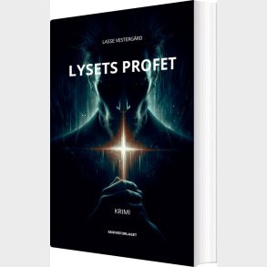Lysets Profet - Lasse Vesterg�rd - Bog
