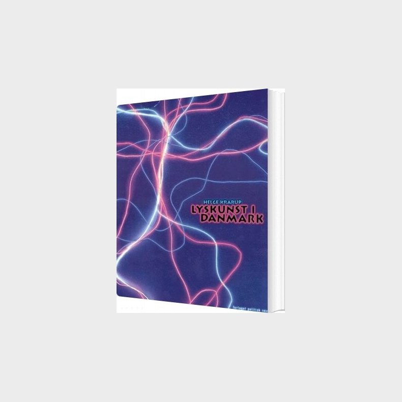Lyskunst I Danmark - Helge Krarup - Bog