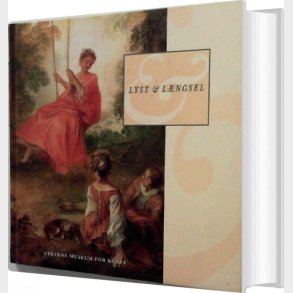 Lyst & L�ngsel - Lene B�gh R�nberg - Bog