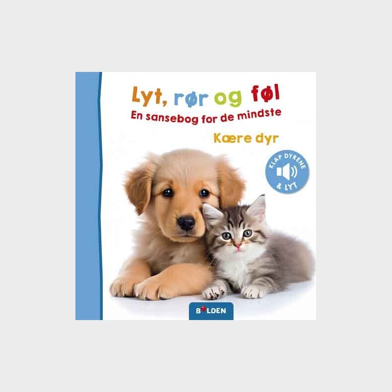 Lyt, R�r Og F�l: K�re Dyr - Bog