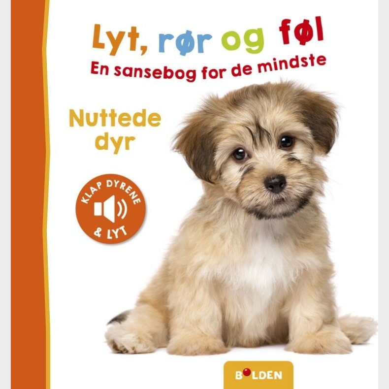 Lyt, R�r Og F�l: Nuttede Dyr - Bog
