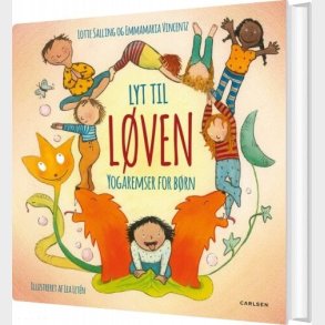 Lyt Til L�ven - Yogaremser For B�rn - Lotte Salling - Bog