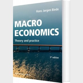 Macroeconomics - Theory And Practice - Hans J�rgen Biede - Bog