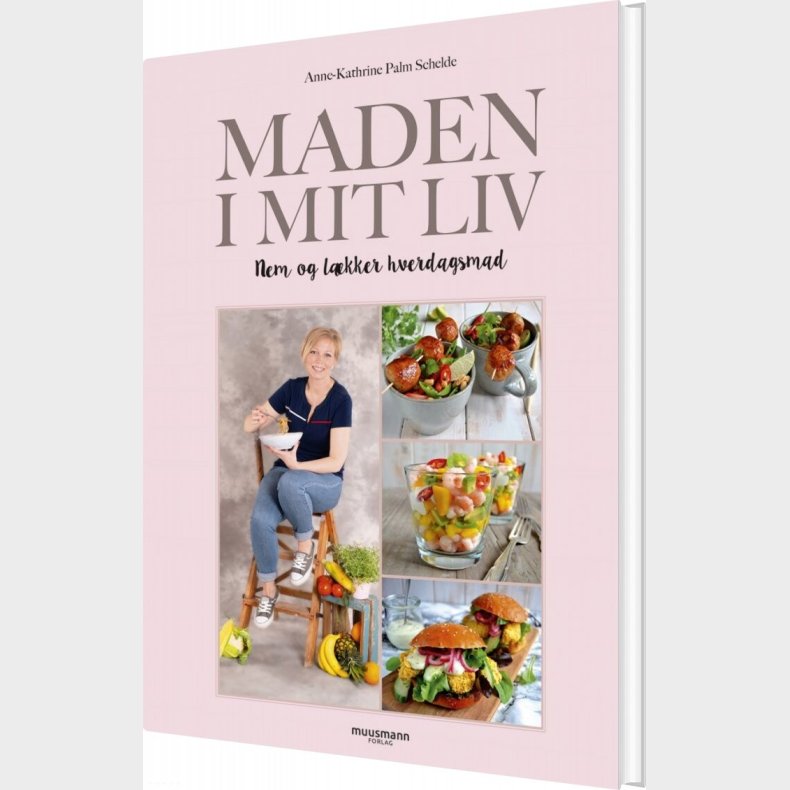 Maden I Mit Liv - Anne-kathrine Schelde - Bog