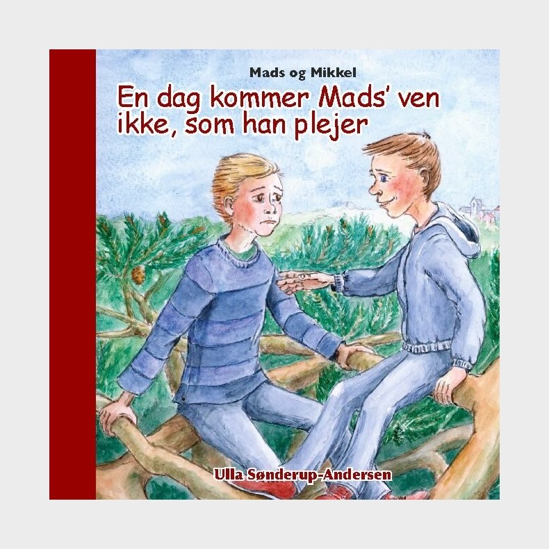 Mads Og Mikkel - Ulla S�nderup-andersen - Bog