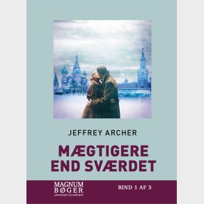 M�gtigere End Sv�rdet - Jeffrey Archer - Bog