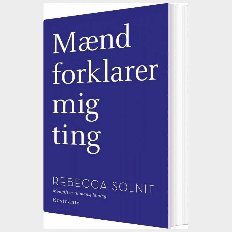Mnd Forklarer Mig Ting /alle Sprgsmls Moder - Rebecca Solnit - Bog