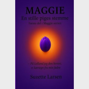 Maggie - En Stille Piges Stemme - Suzette Larsen - Bog