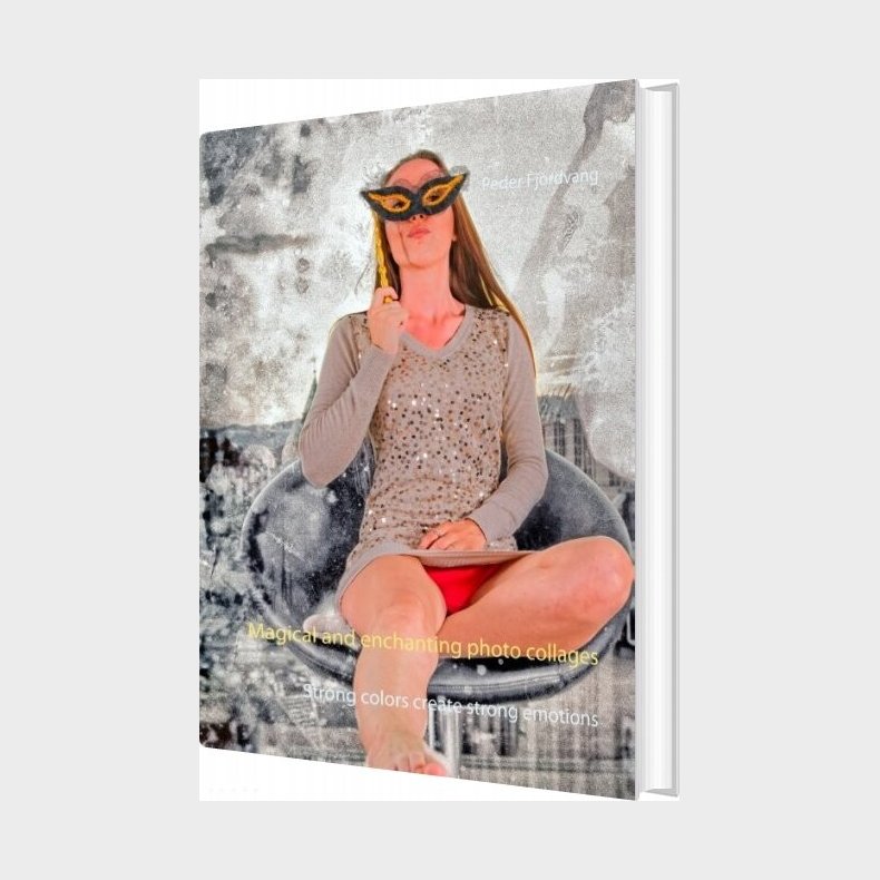 Magical And Enchanting Photo Collages - Peder Fjordvang - English Book