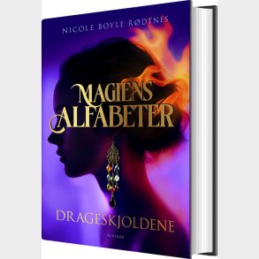 Magiens Alfabeter 1 - Drageskjoldene - Nicole Boyle R�dtnes - Bog