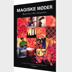 Magiske M�der - Inge-helene Fly - Bog