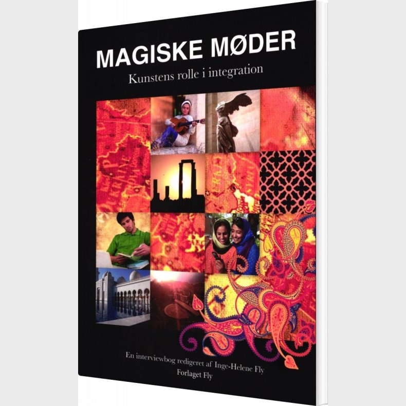 Magiske M�der - Inge-helene Fly - Bog