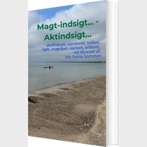 Magt-indsigt - My Karla  Sommer - Bog