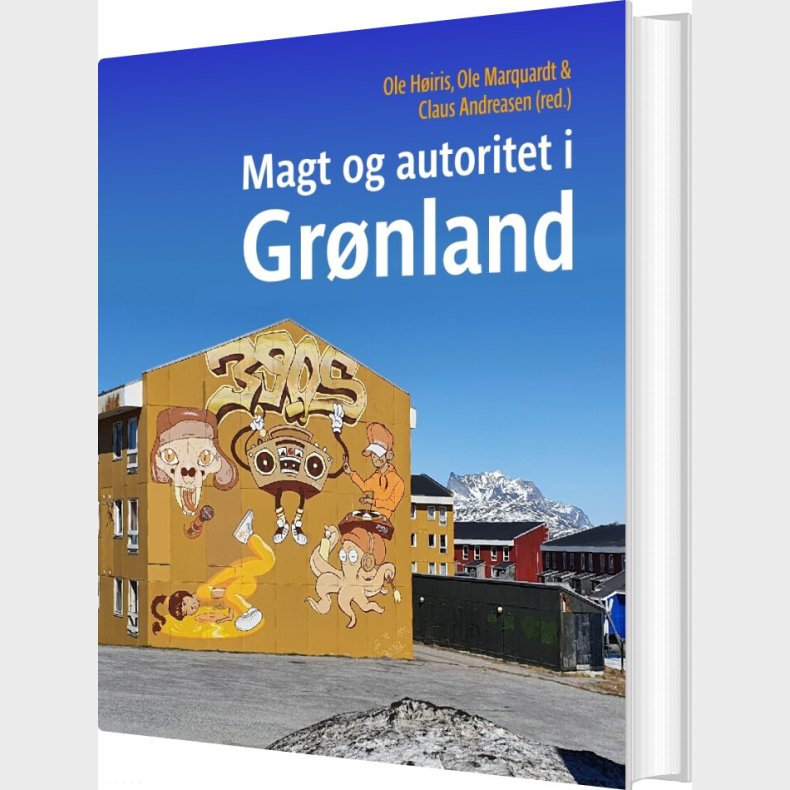 Magt Og Autoritet I Gr�nland - Ole H�iris - Bog