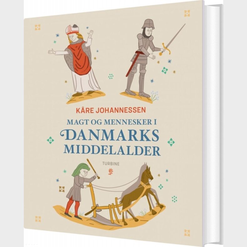 Magt Og Mennesker I Danmarks Middelalder - K�re Johannessen - Bog