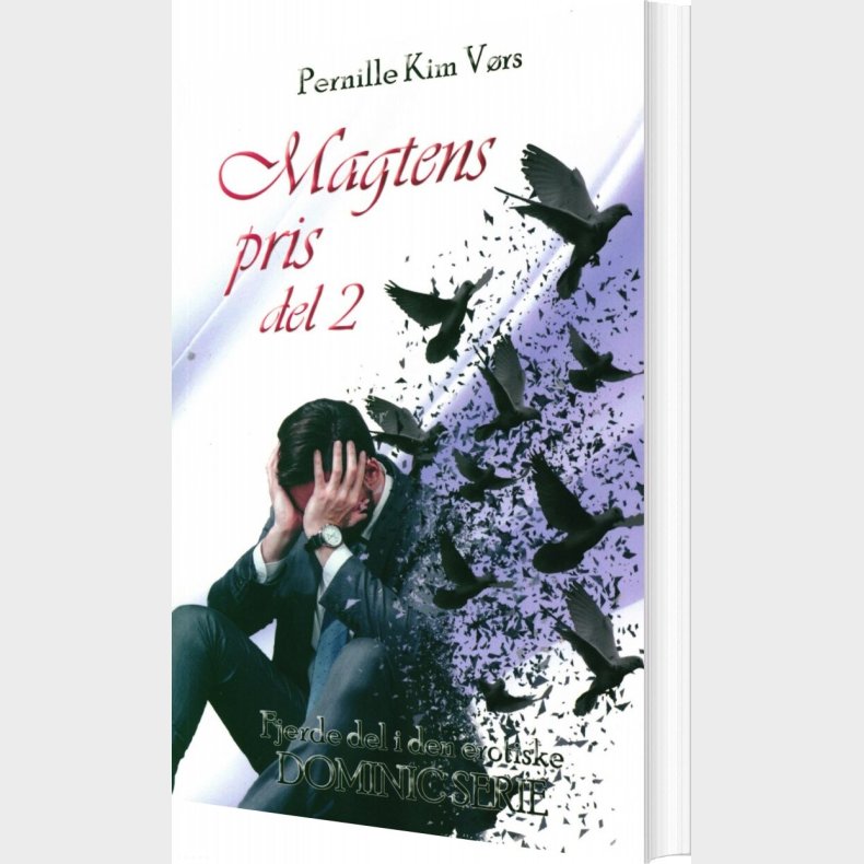 Magtens Pris Del 2 - Dominic Serien - Pernille Kim V�rs - Bog