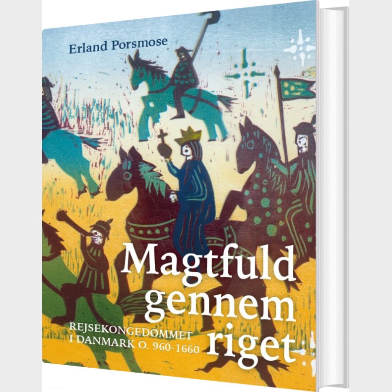 Magtfuld Gennem Riget - Erland Porsmose - Bog