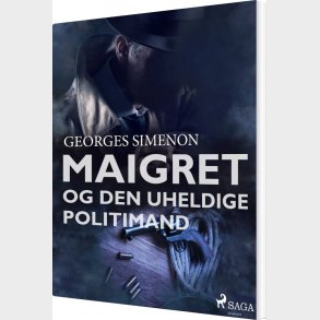 Maigret Og Den Uheldige Politimand - Georges Simenon - Bog