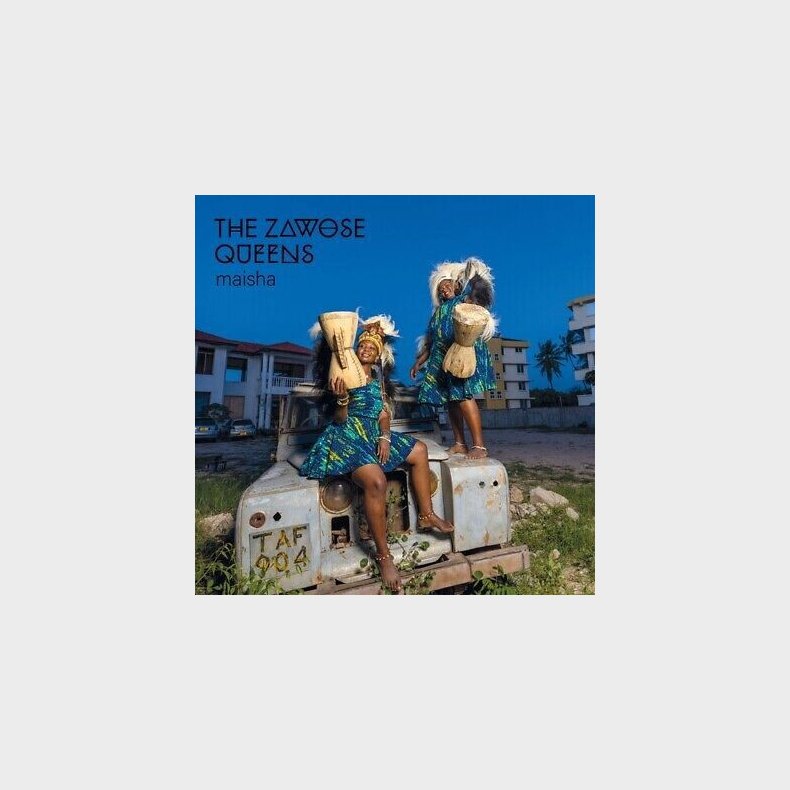 The Zawose Queens - Maisha - Vinyl Lp