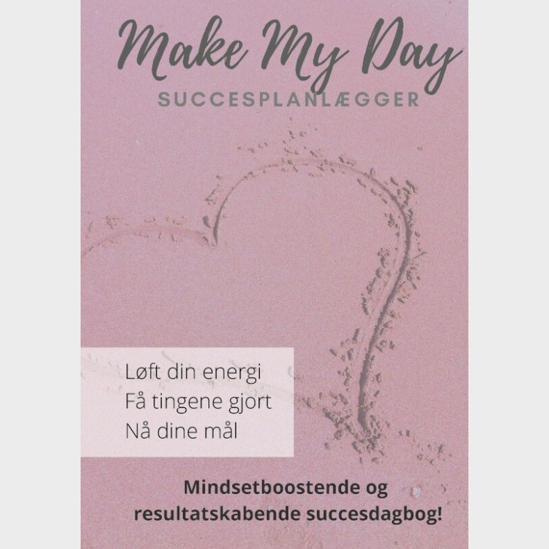 Make My Day - Personalem�det Med Dig Selv - Majken Juhl Jensen - Bog
