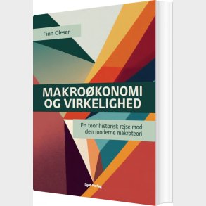 Makro�konomi Og Virkelighed - Finn Olesen - Bog